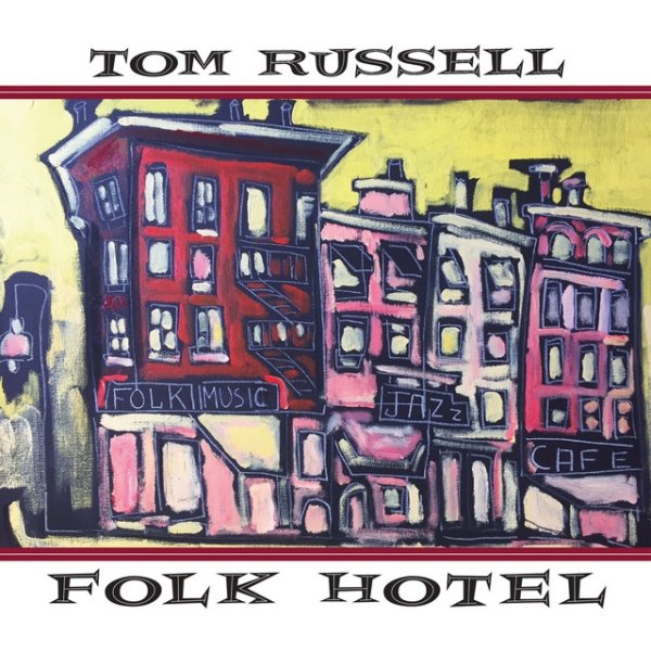 Album Tom Russell - Folk Hotel