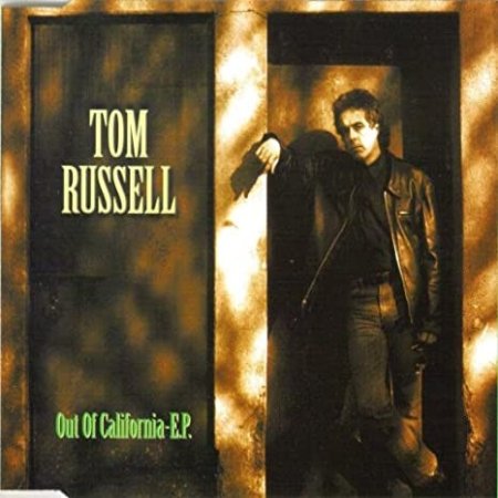 Tom Russell Out Of California, 1996