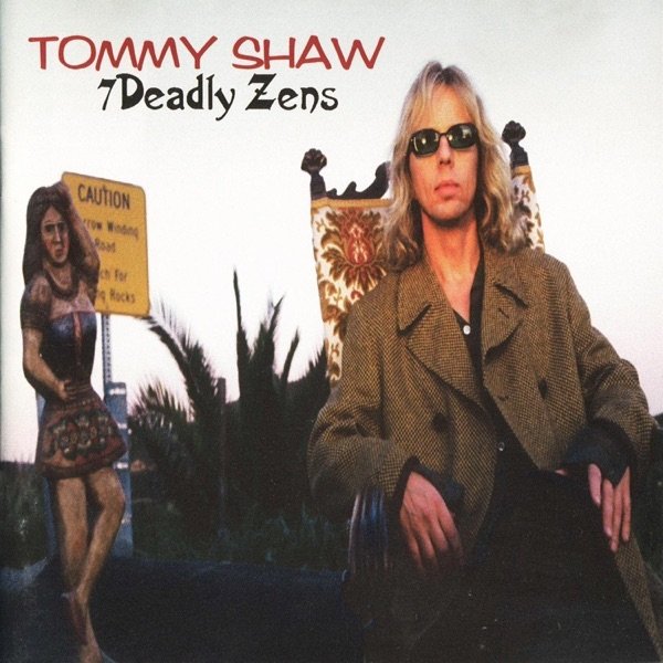 Tommy Shaw 7 Deadly Zens, 1998