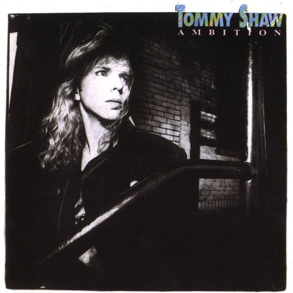 Tommy Shaw Ambition, 1987