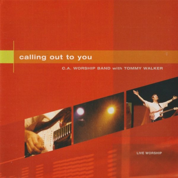 Tommy Walker Calling Out To You, 2001