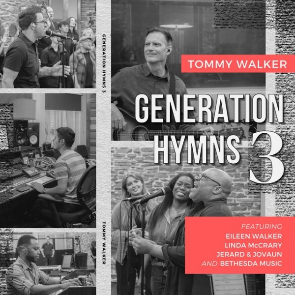 Tommy Walker Generation Hymns 3, 2022