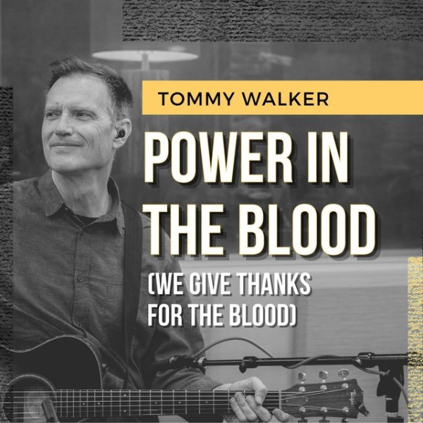 Power In The Blood (We Give Thanks For The Blood) Album 