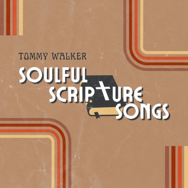 Tommy Walker Soulful Scripture Songs, 2023