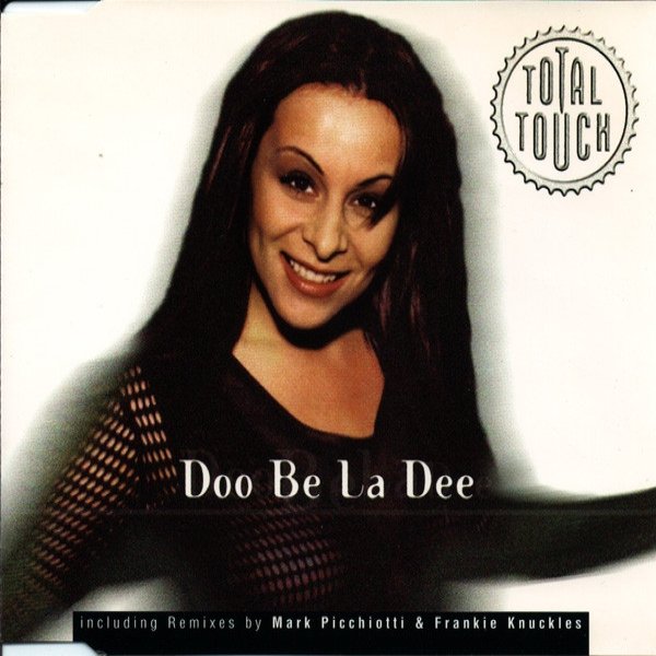 Total Touch Doo Be La Dee, 1998