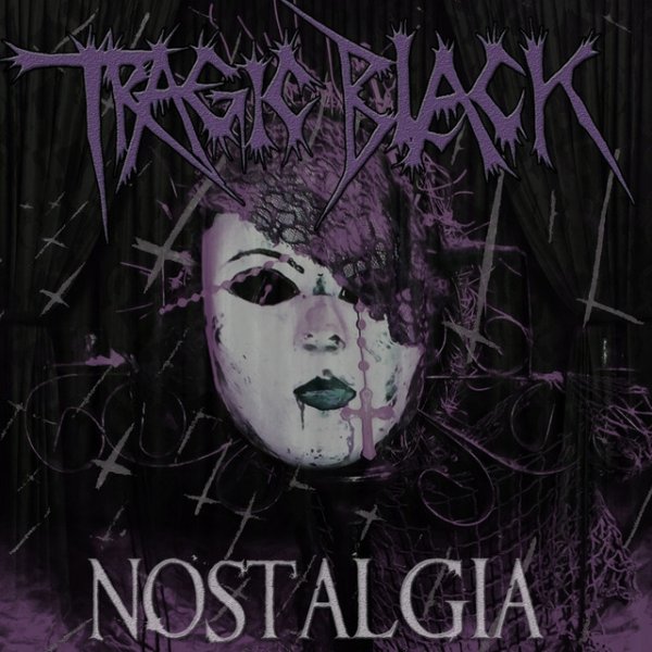 Album Tragic Black - Nostalgia