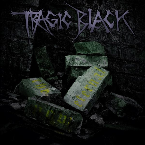 Album Tragic Black - The Eternal Now