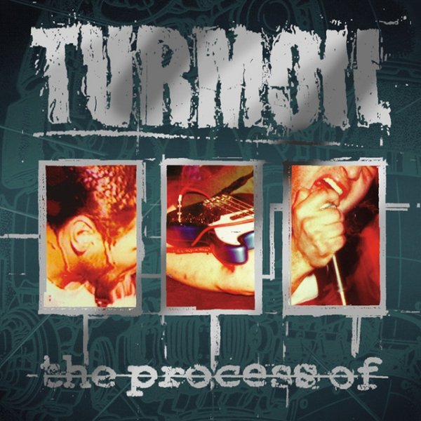 Album Turmoil - The Process Of