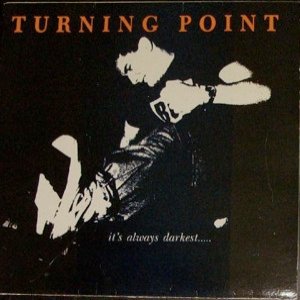 Turning Point It's Always Darkest...Before The Dawn, 1990