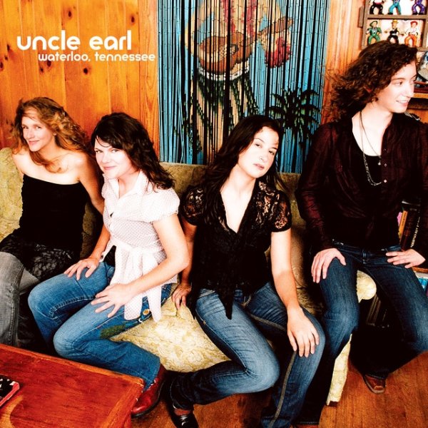 Album Uncle Earl - Waterloo, Tennessee