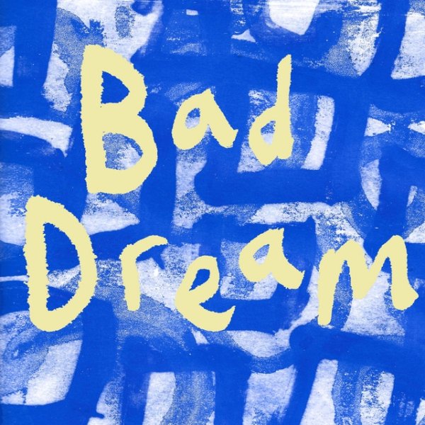 Bad Dream - album