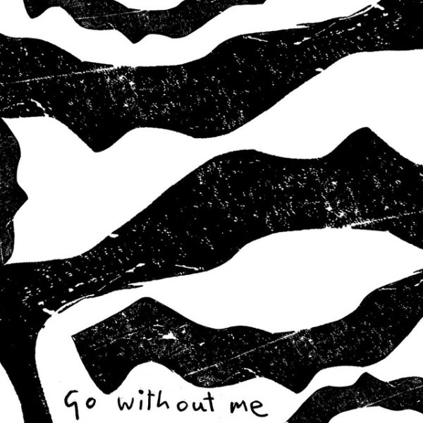 Go Without Me Album 