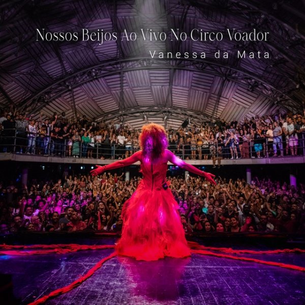 Vanessa da Mata Nossos Beijos (Ao Vivo no Circo Voador), 2020