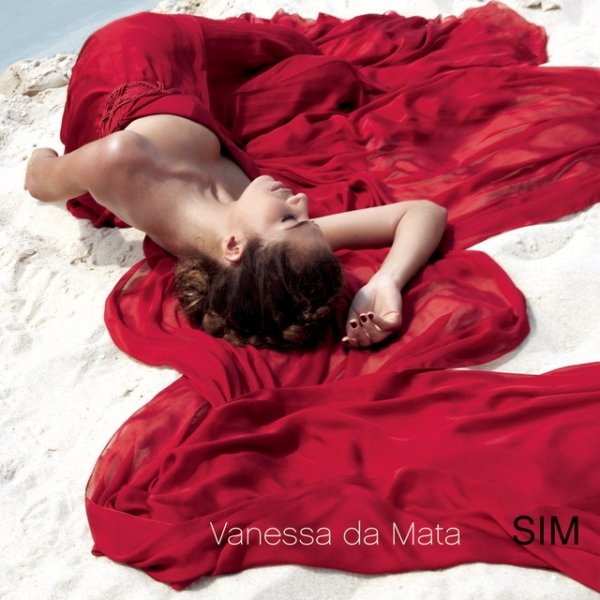 Vanessa da Mata Sim, 2007