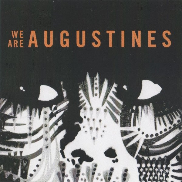 We Are Augustines Chapel Song, 2011