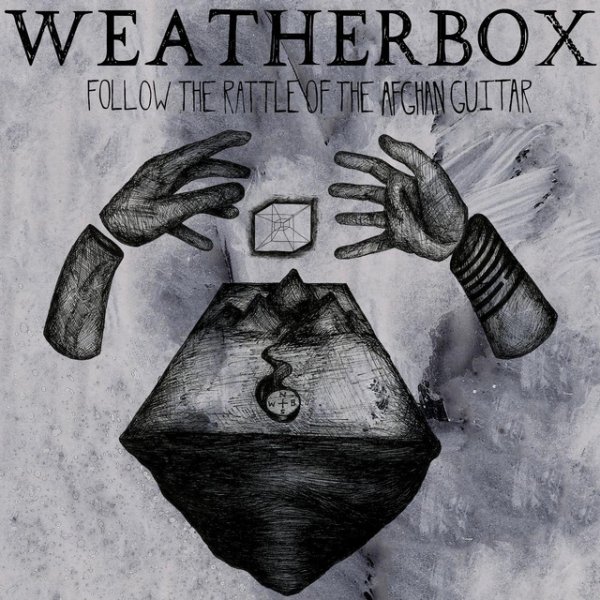 Album Weatherbox - Follow the Rattle of the Afghan Guitar