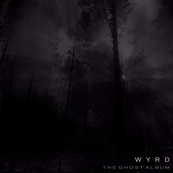 Album Wyrd - The Ghost Album