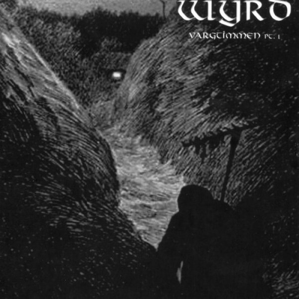 Album Wyrd - Vargtimmen Pt.1