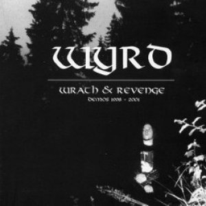 Wyrd Wrath & Revenge, 2002