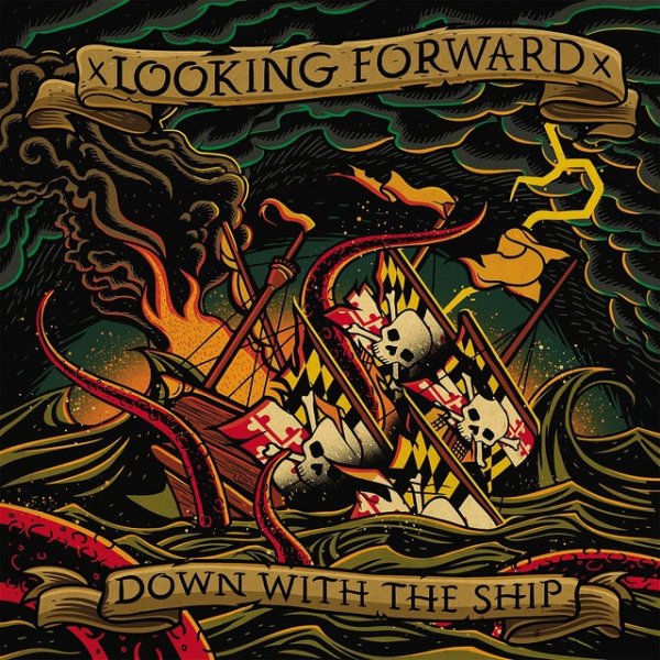 xLooking Forwardx Down with the Ship, 2012