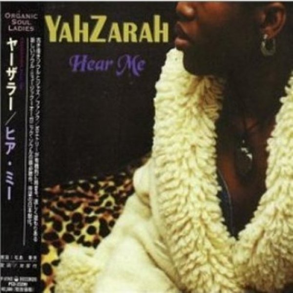 Yahzarah Hear Me, 2001