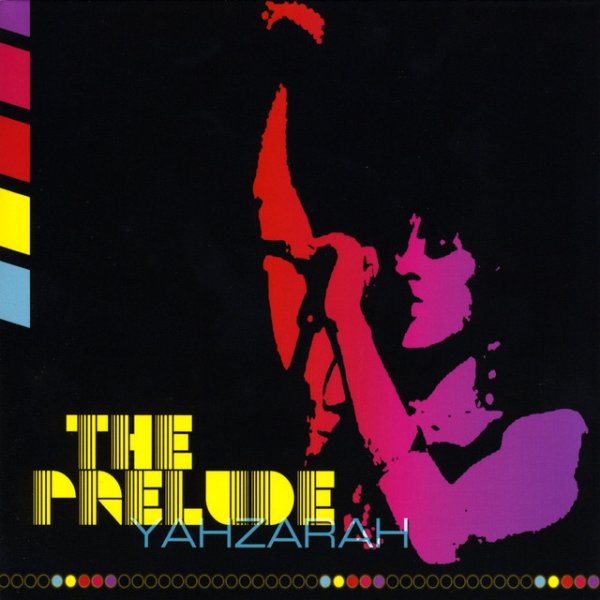 Yahzarah The Prelude, 2008