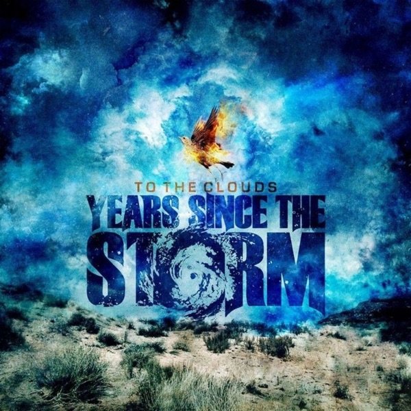 Years Since The Storm To the Clouds, 2011