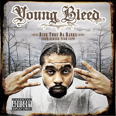 Young Bleed Rise Thru Da Ranks From Earner Tugh Capo, 2005