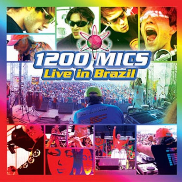 1200 Micrograms Live In Brazil, 2005