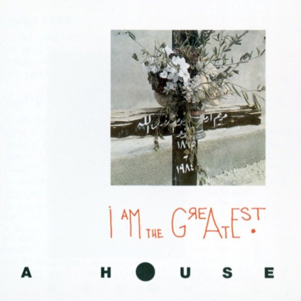 A House I Am The Greatest, 1992