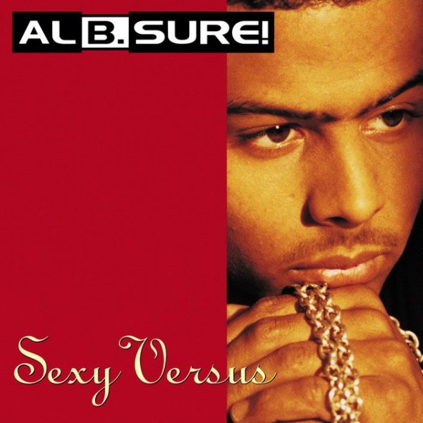 Al B. Sure! Sexy Versus, 1992