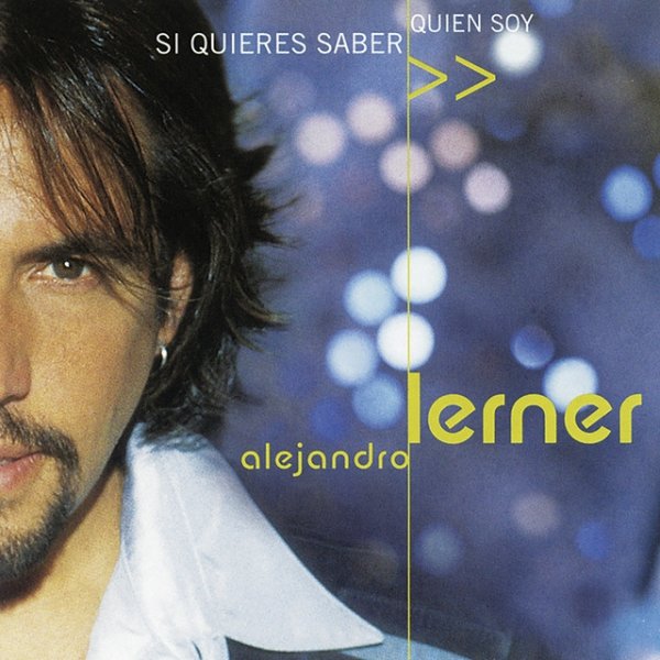 Alejandro Lerner Si Quieres Saber Quien Soy, 2000