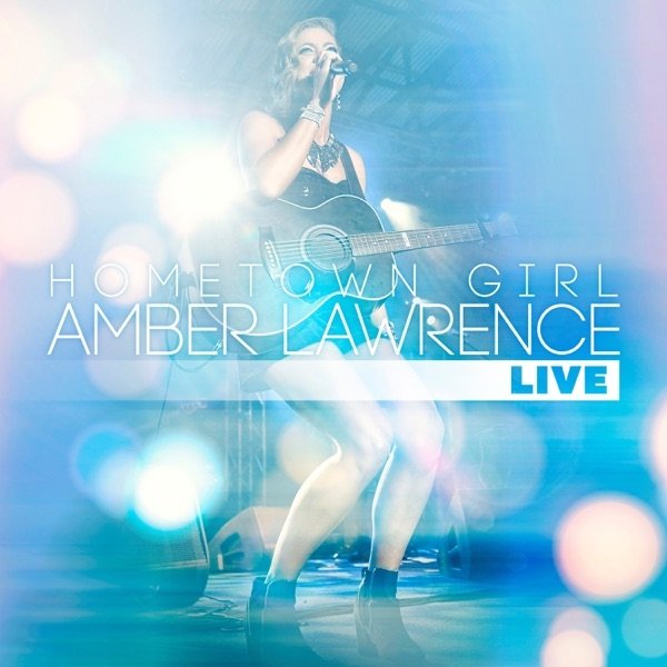 Album Amber Lawrence - Hometown Girl