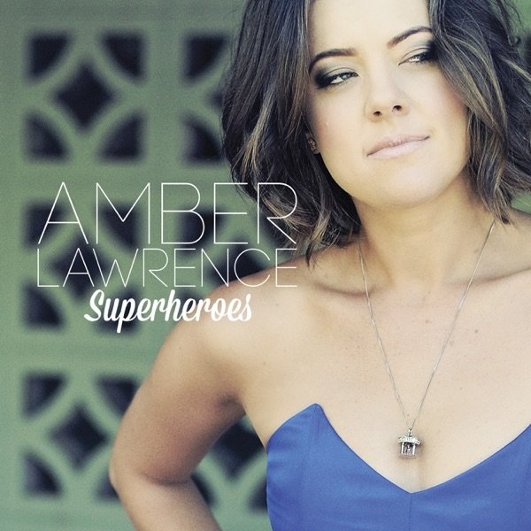 Album Amber Lawrence - Superheroes