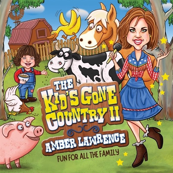 Amber Lawrence The Kid's Gone Country 2 - Fun for All the Family, 2020