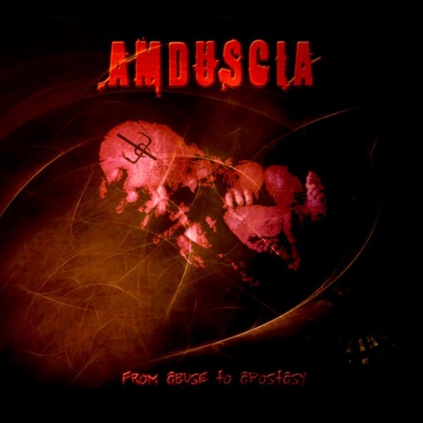 Album Amduscia - From Abuse to Apostasy