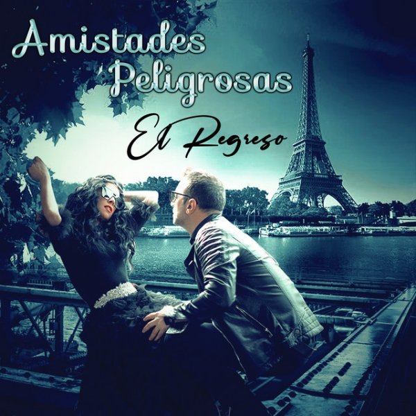 Amistades Peligrosas El Regreso - album