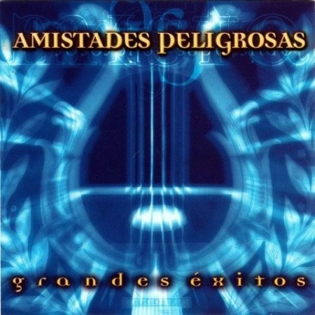 Album Amistades Peligrosas - Grandes Éxitos