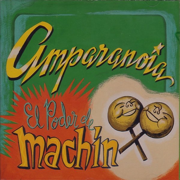 Amparanoia El Poder De Machín, 1997