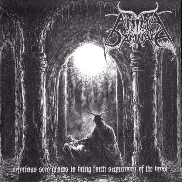 Album Anima Damnata - Nefarious Seed Grows To Bring Forth Supremacy Of The Beast