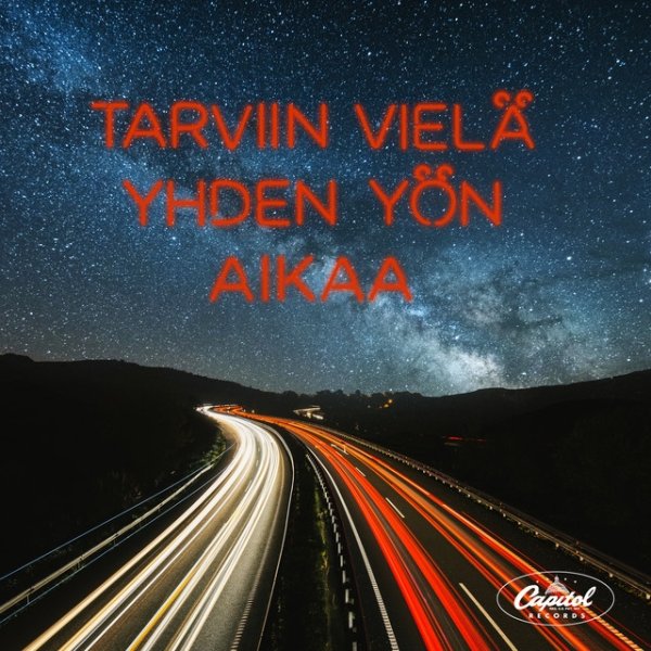 Tarviin vielä yhden yön aikaa - album