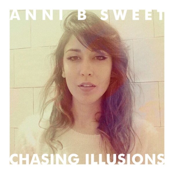 Album Anni B Sweet - Chasing Illusions