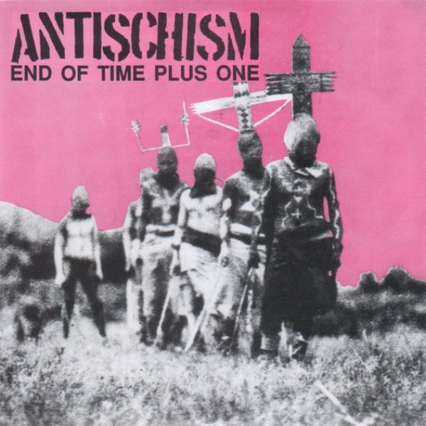 End Of Time Plus One - album