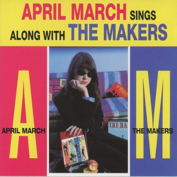 April March April March Sings Along With The Makers, 1996