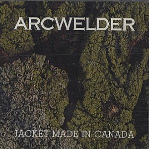 Album Arcwelder - Jacket Made In Canada