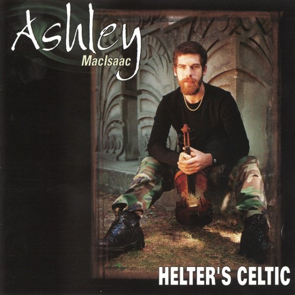 Ashley MacIsaac Helter's Celtic, 1999