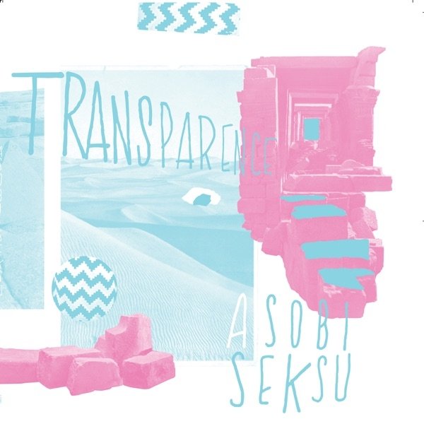 Album Asobi Seksu - Transparence