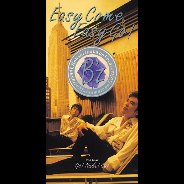 B'z Easy Come, Easy Go!, 1990