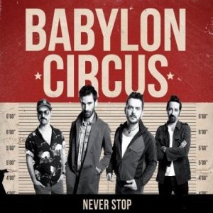 Babylon Circus Never Stop, 2013