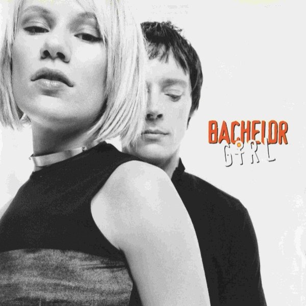 Bachelor Girl Bachelor Girl, 1999